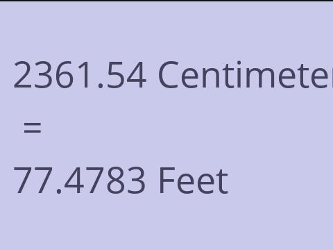 2361.54 CM TO FEET