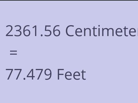 2361.56 CM TO FEET
