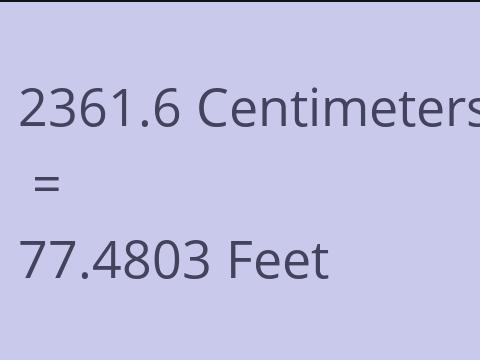 2361.6 CM TO FEET