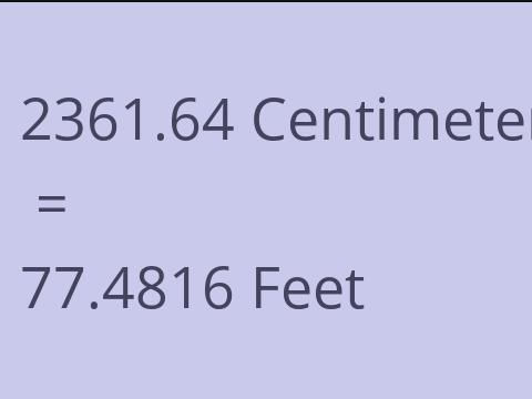 2361.64 CM TO FEET