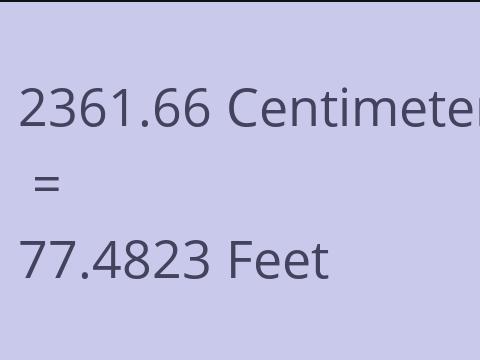 2361.66 CM TO FEET