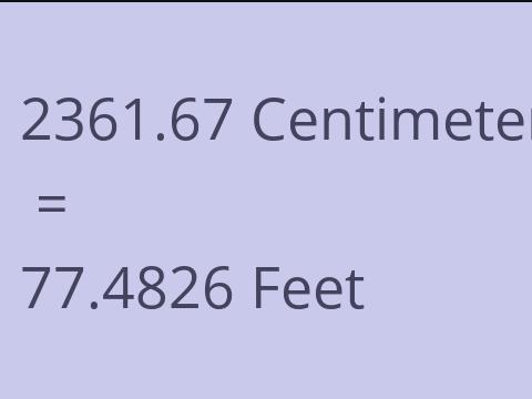 2361.67 CM TO FEET