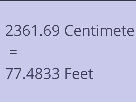 2361.69 CM TO FEET