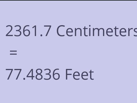 2361.7 CM TO FEET