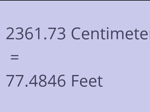 2361.73 CM TO FEET