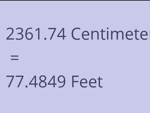 2361.74 CM TO FEET