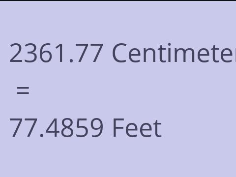 2361.77 CM TO FEET