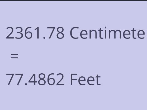 2361.78 CM TO FEET