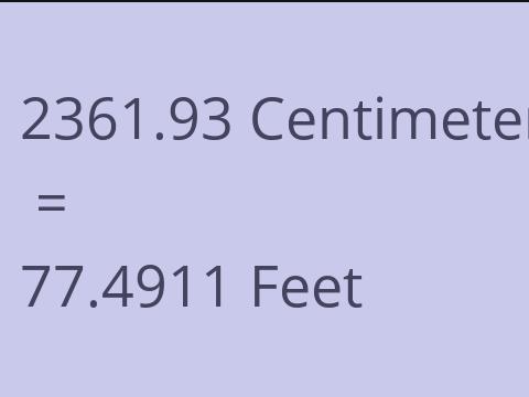 2361.93 CM TO FEET
