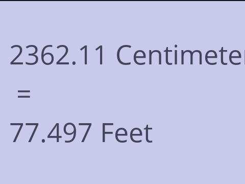 2362.11 CM TO FEET