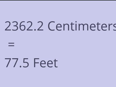 2362.2 CM TO FEET