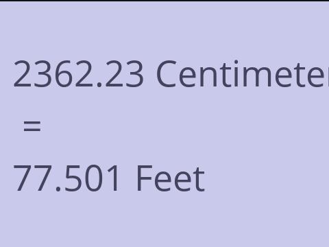 2362.23 CM TO FEET