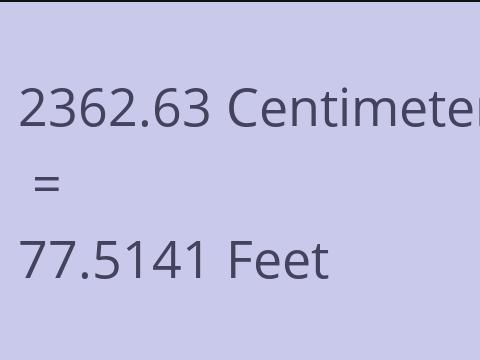 2362.63 CM TO FEET