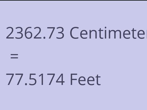 2362.73 CM TO FEET
