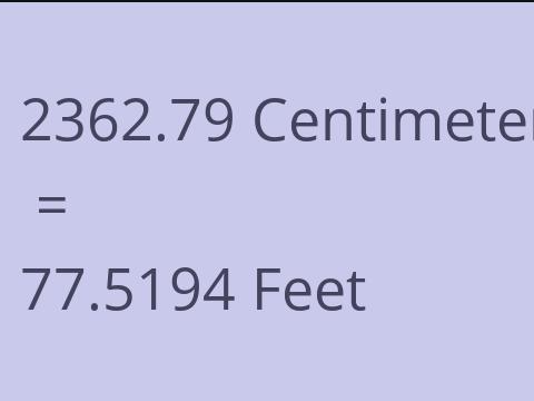 2362.79 CM TO FEET