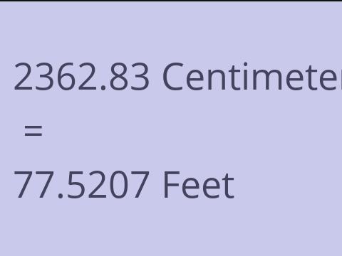 2362.83 CM TO FEET