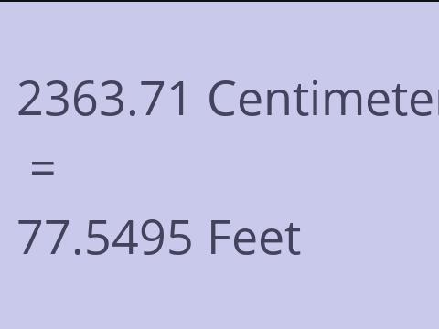 2363.71 CM TO FEET