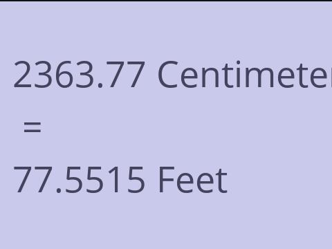 2363.77 CM TO FEET