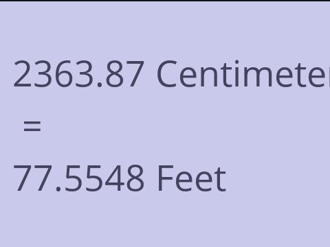 2363.87 CM TO FEET