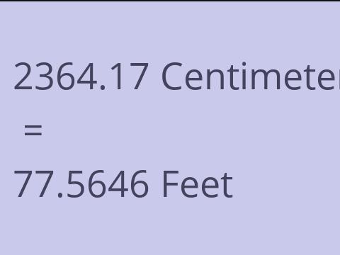 2364.17 CM TO FEET