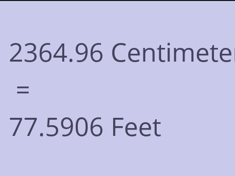 2364.96 CM TO FEET