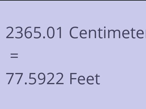 2365.01 CM TO FEET