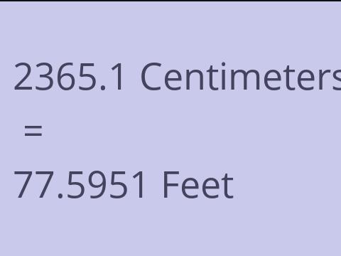 2365.1 CM TO FEET