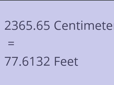 2365.65 CM TO FEET