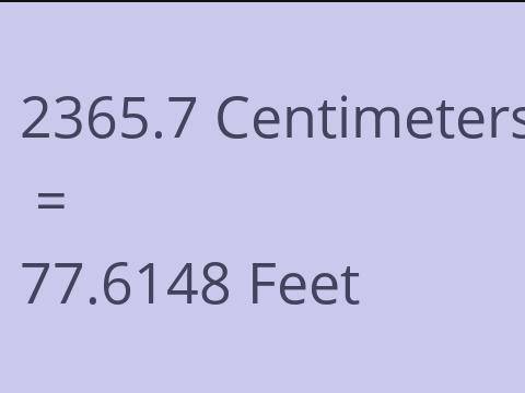 2365.7 CM TO FEET