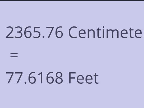 2365.76 CM TO FEET