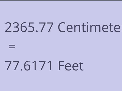 2365.77 CM TO FEET