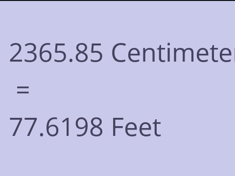 2365.85 CM TO FEET