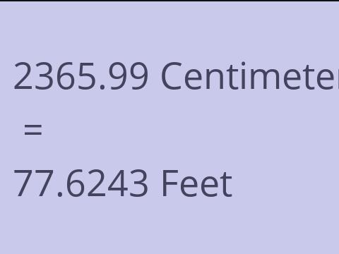 2365.99 CM TO FEET