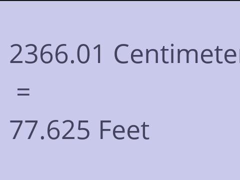 2366.01 CM TO FEET