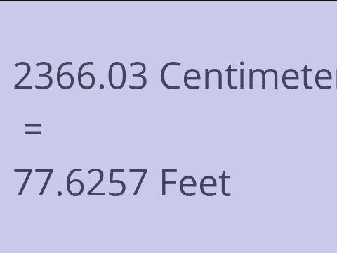 2366.03 CM TO FEET