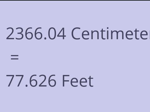 2366.04 CM TO FEET