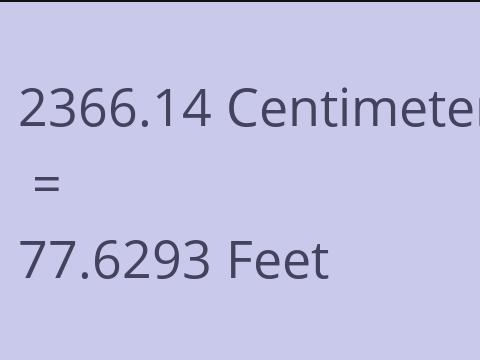 2366.14 CM TO FEET