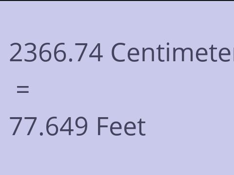 2366.74 CM TO FEET