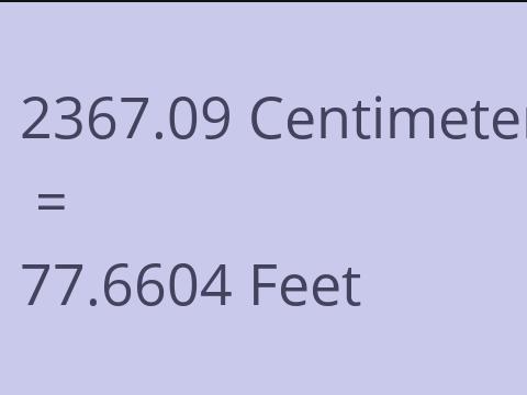 2367.09 CM TO FEET