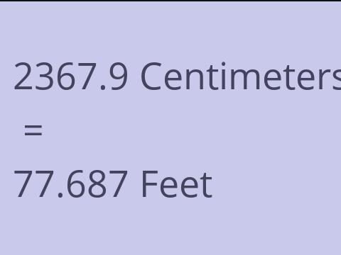 2367.9 CM TO FEET