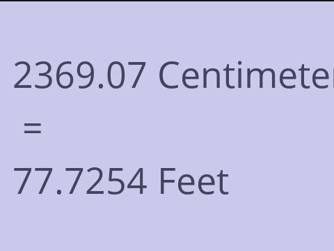 2369.07 CM TO FEET