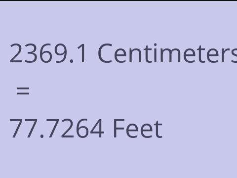 2369.1 CM TO FEET