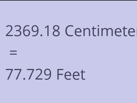 2369.18 CM TO FEET