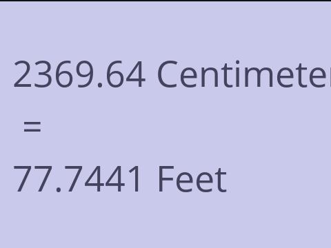 2369.64 CM TO FEET
