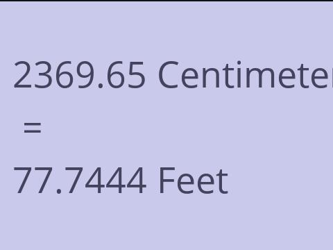 2369.65 CM TO FEET