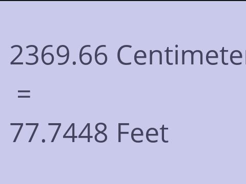 2369.66 CM TO FEET