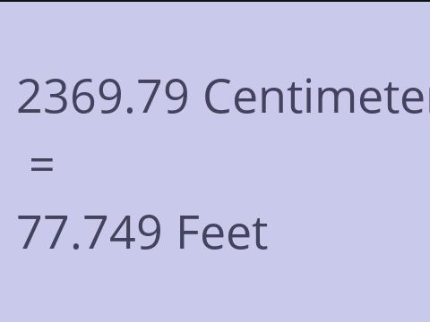 2369.79 CM TO FEET
