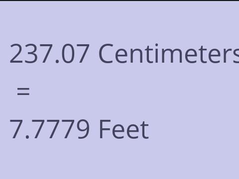 237.07 CM TO FEET