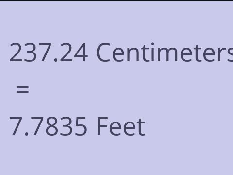 237.24 CM TO FEET