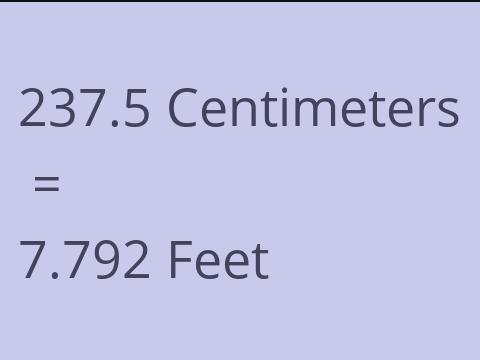 237.5 CM TO FEET